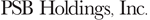 PSB Holdings, Inc. Reports Quarterly Earnings of $0.82 Per Share